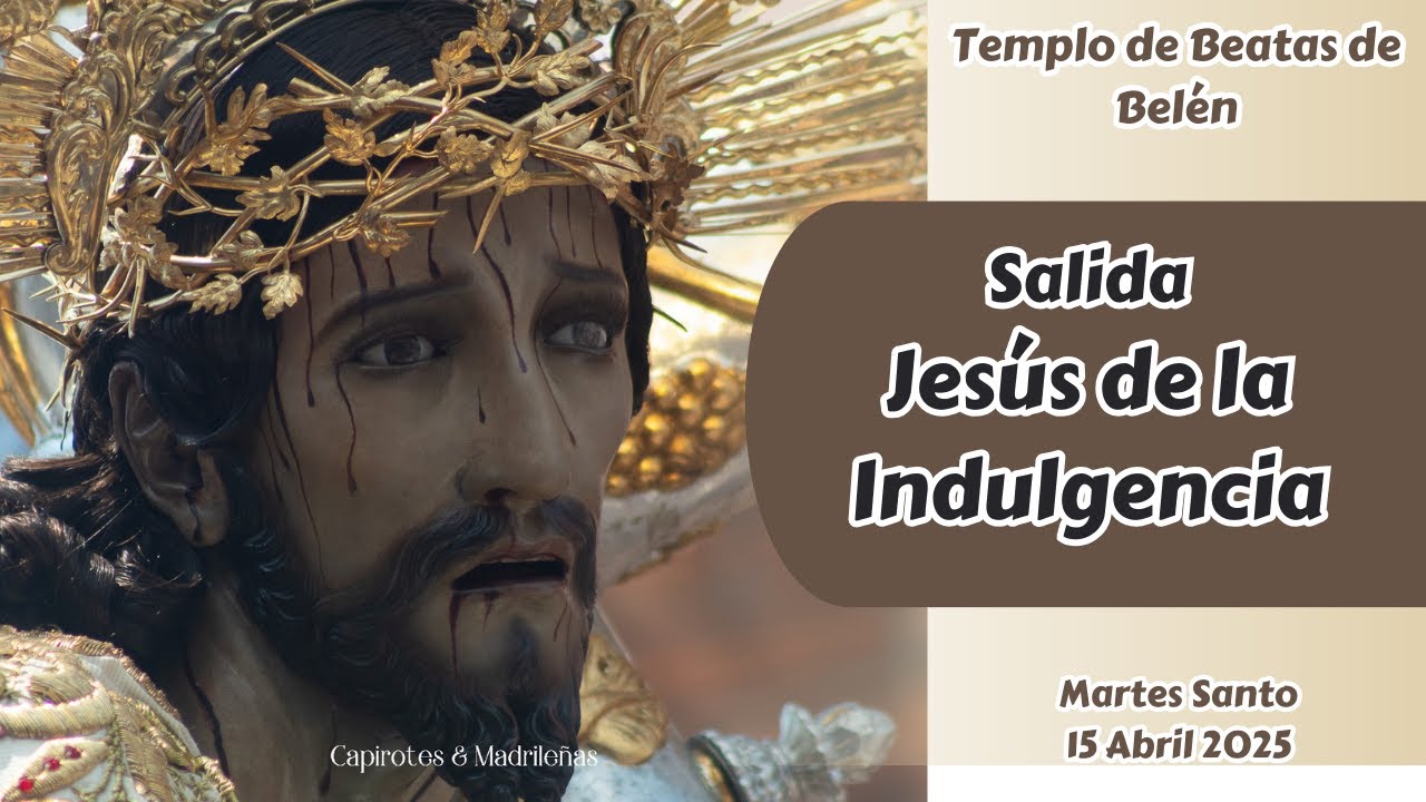 Salida Jesús de la Indulgencia del Templo de Beatas de Belén | Semana Santa 2025