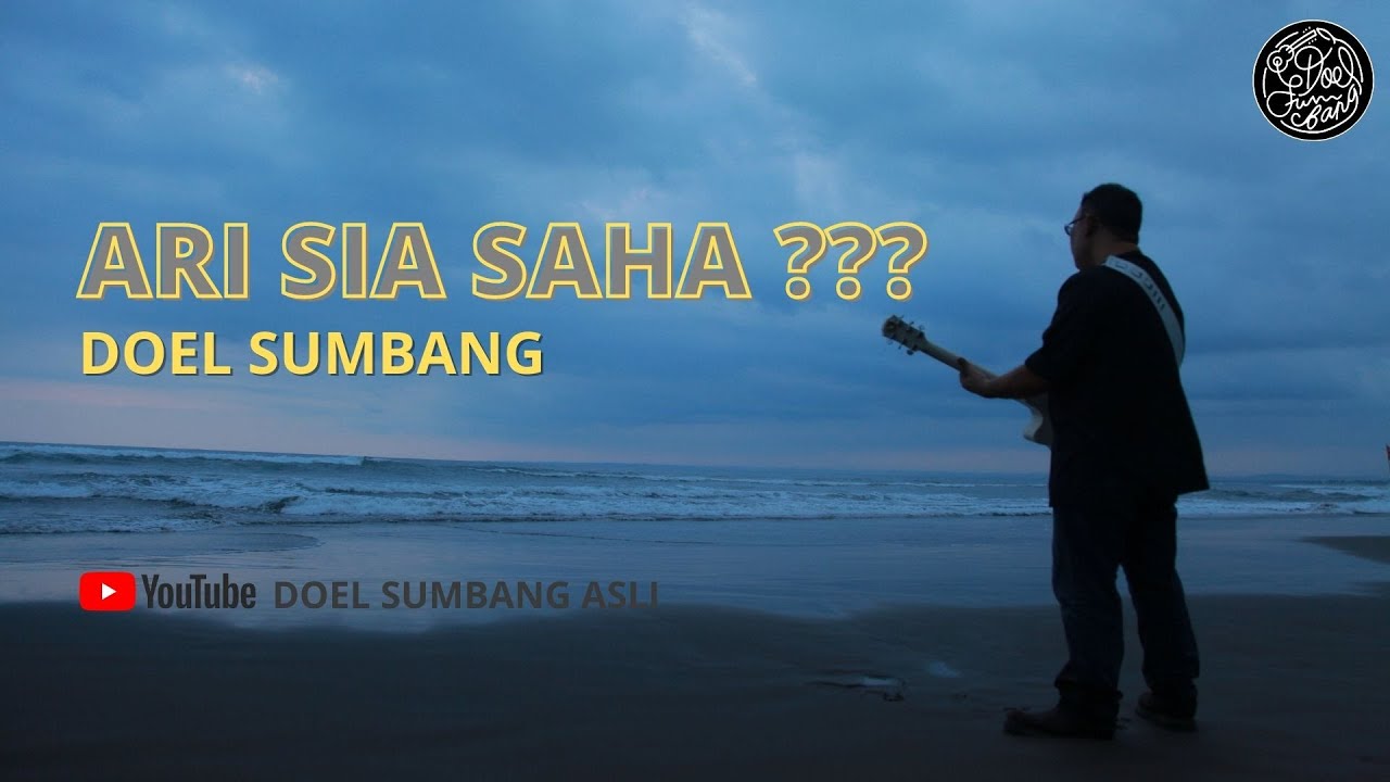 Ari Sia Saha - Doel Sumbang ( Musik Video lirik official)