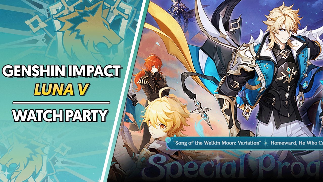 [SPECIAL PROGRAM] LUNA V & SỰ XUẤT HIỆN CỦA VARKA | GENSHIN IMPACT