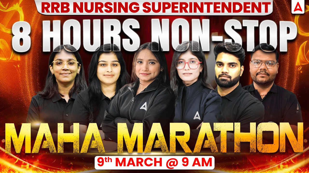 RRB Nursing Superintendent 12 Hours Non-Stop Maha Marathon |RRB Nursing Superintendent Full Revision