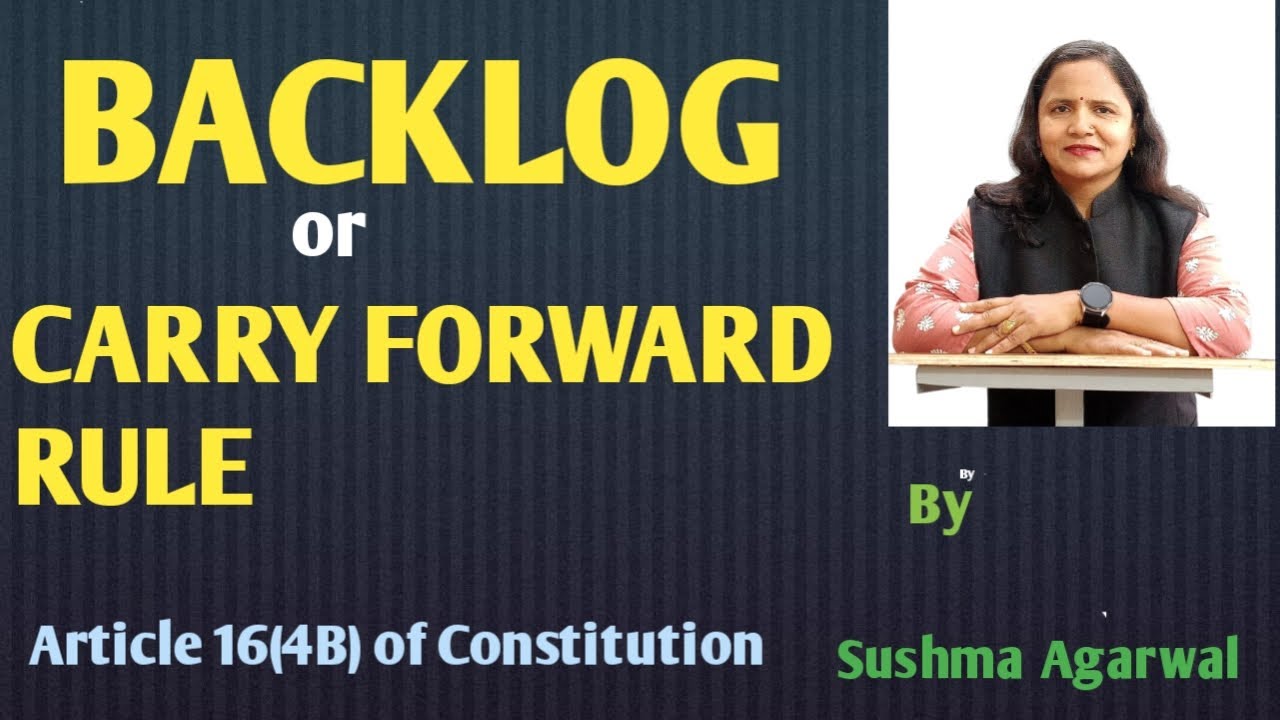 Backlog / Carry Forward Rule & Article 16(4B) Explained
