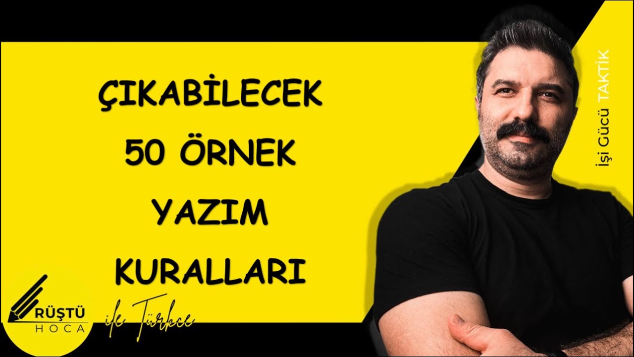 Sınavda Çıkabilecek 50 Örnek | Yazım Kuralları | RÜŞTÜ HOCA
