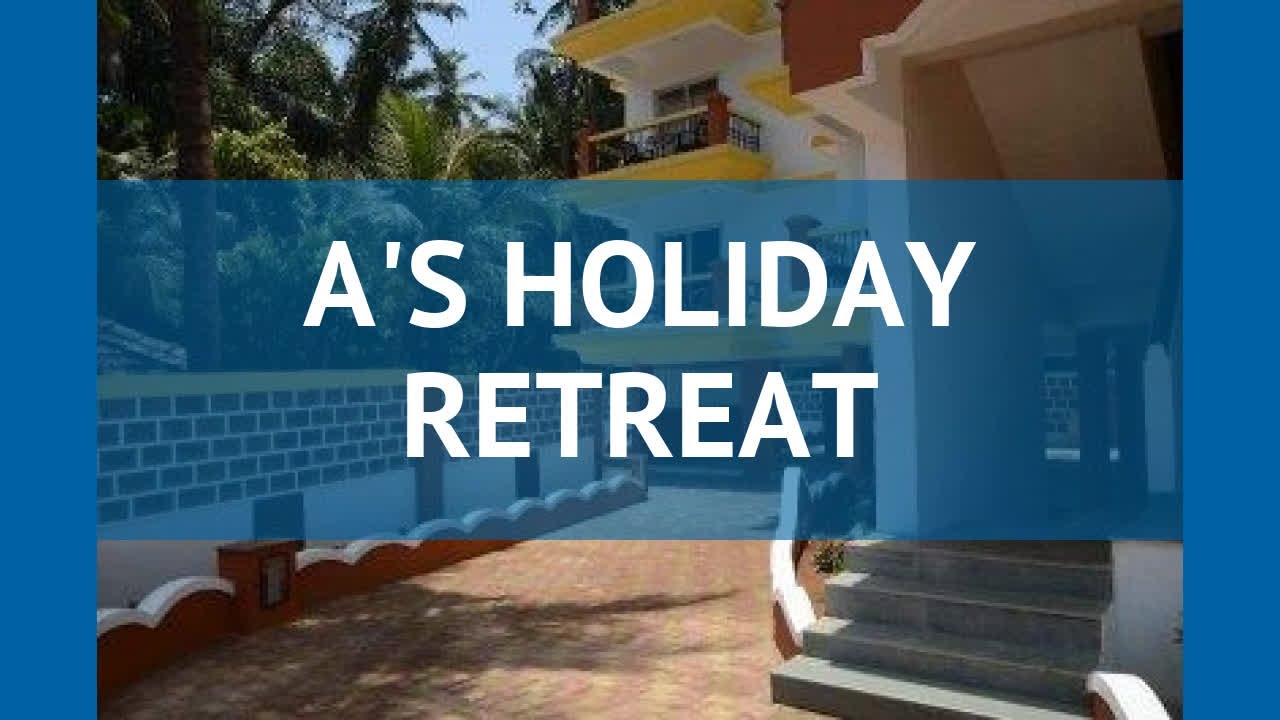 A'S HOLIDAY RETREAT 3* Индия Юг Гоа обзор &ndash; отель А'С ХОЛИДАУ РЕТРЕАТ 3* Юг Гоа видео обзор