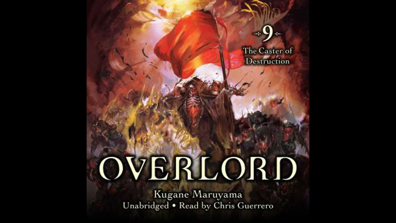 Overlord, Vol. 9: The Caster of Destruction - Kugane Maruyama