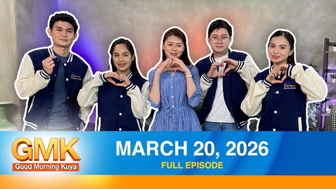 Good Morning Kuya | March 20,  2026