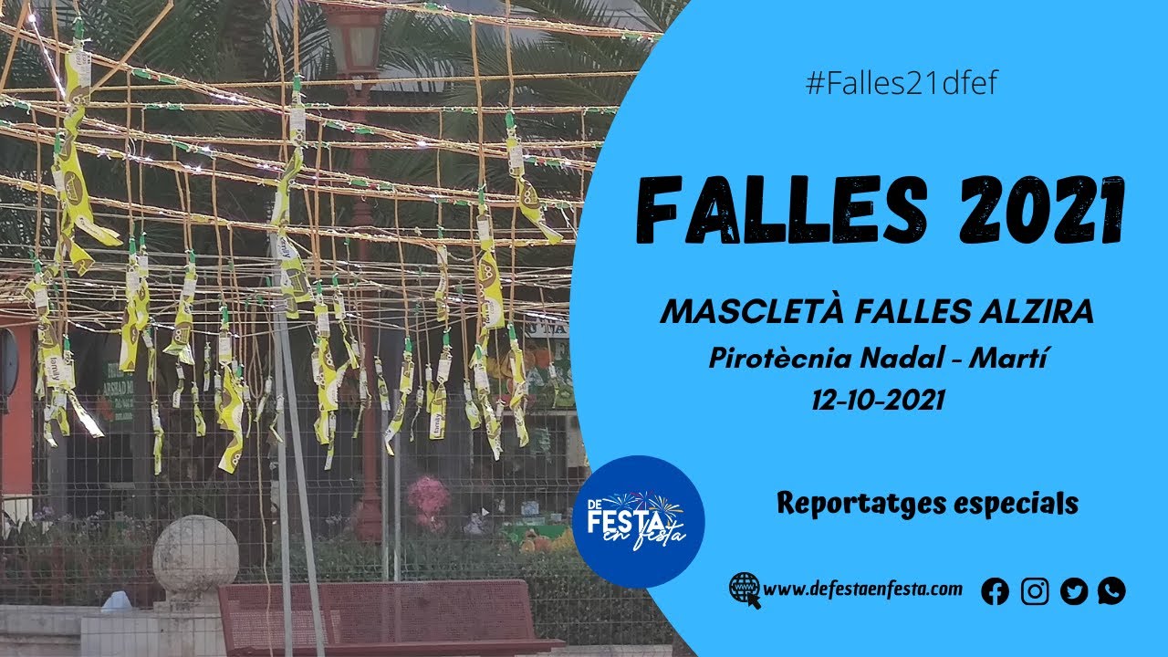 #Falles21dfef | ÚLTIMA MASCLETÀ FALLES D´ALZIRA (12-10-2021)