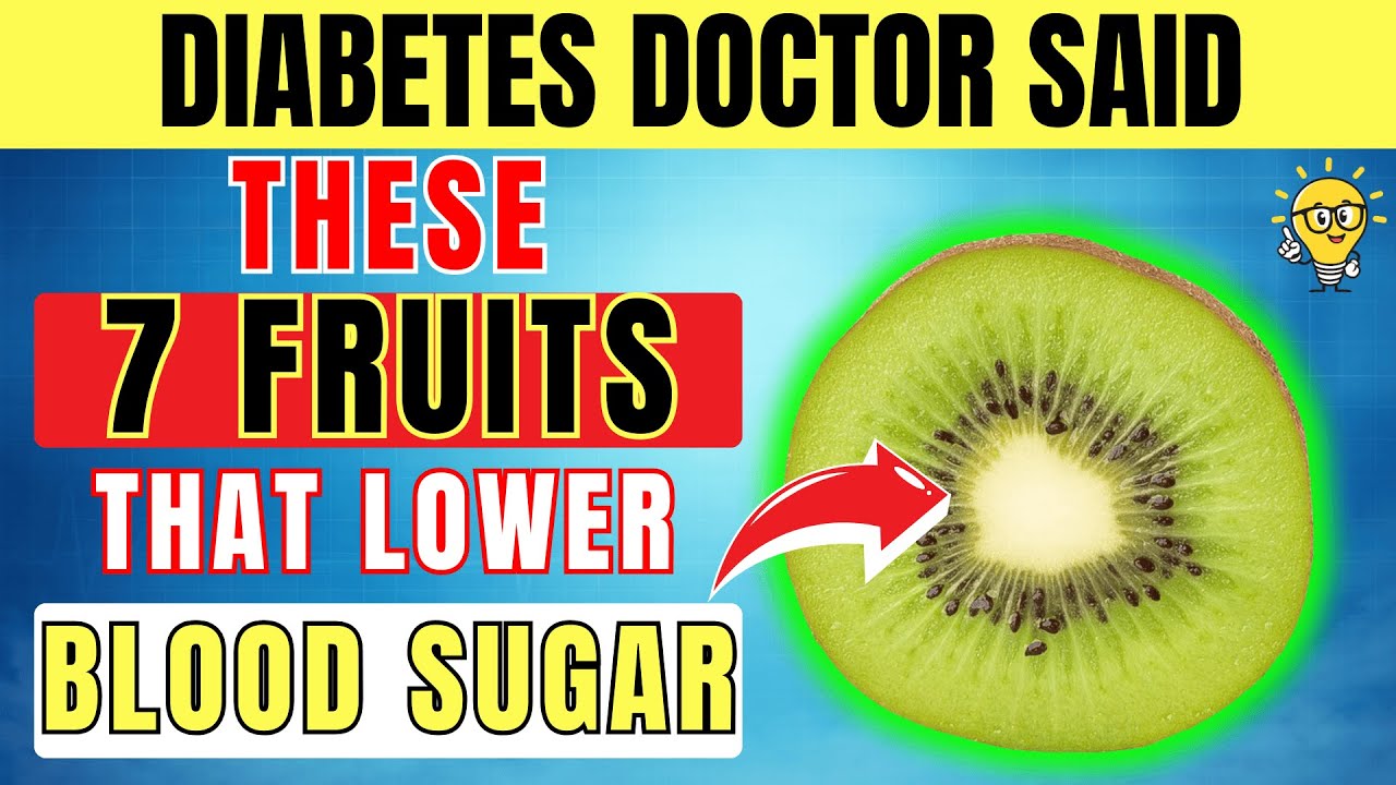 Top 7 Best Fruits Diabetics Should Eat to Help Lower Blood Sugar