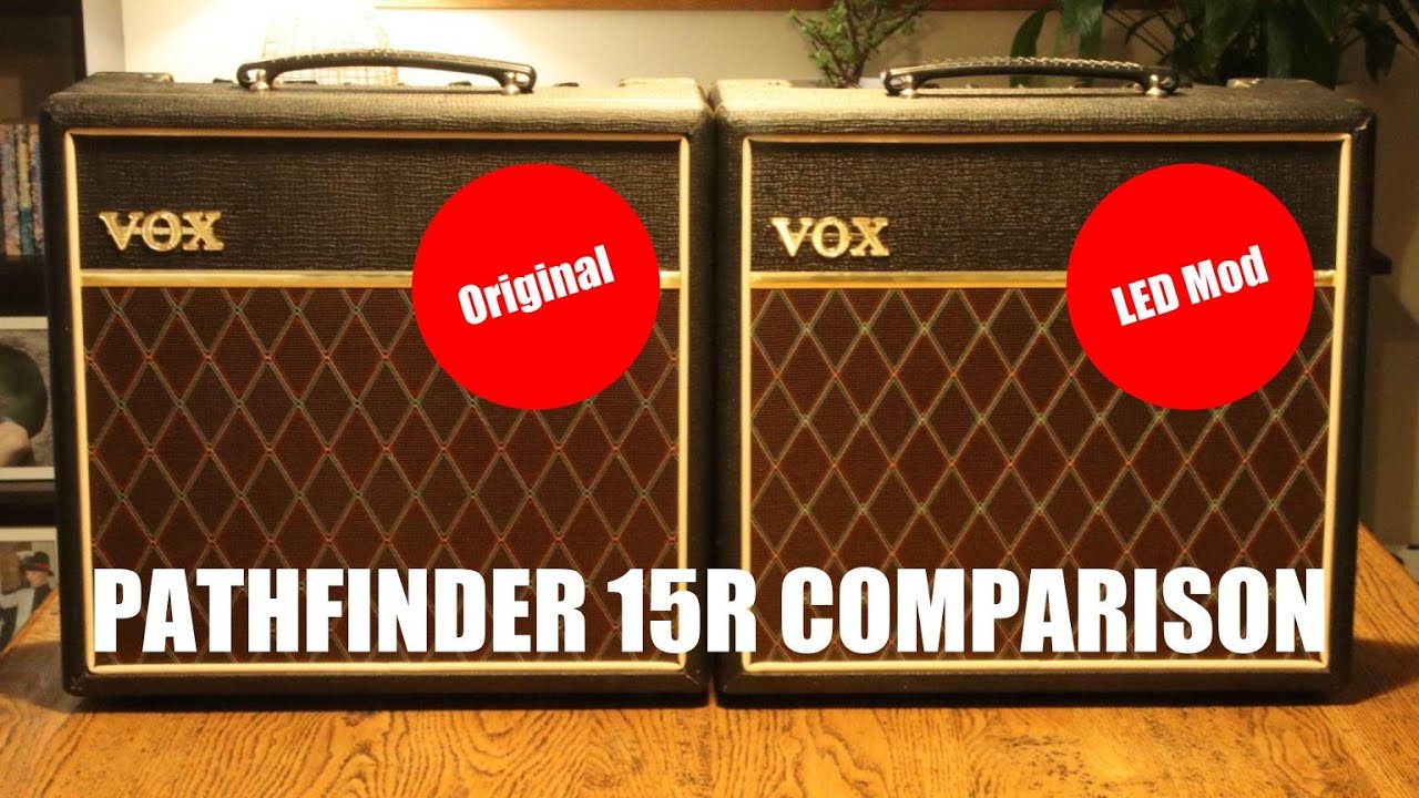 Vox Pathfinder 15r LED Mod Comparison