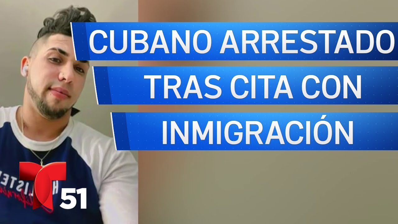 Arrestan a cubano al presentarse a una cita con inmigración