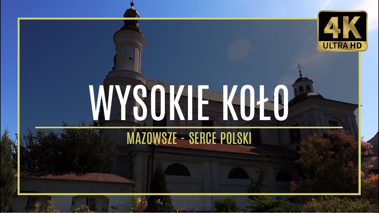 MAZOWSZE [4K] &ndash; WYSOKIE KOŁO &ndash; spacer + dron (#9 autorski przewodnik po zabytkach i atrakcjach)
