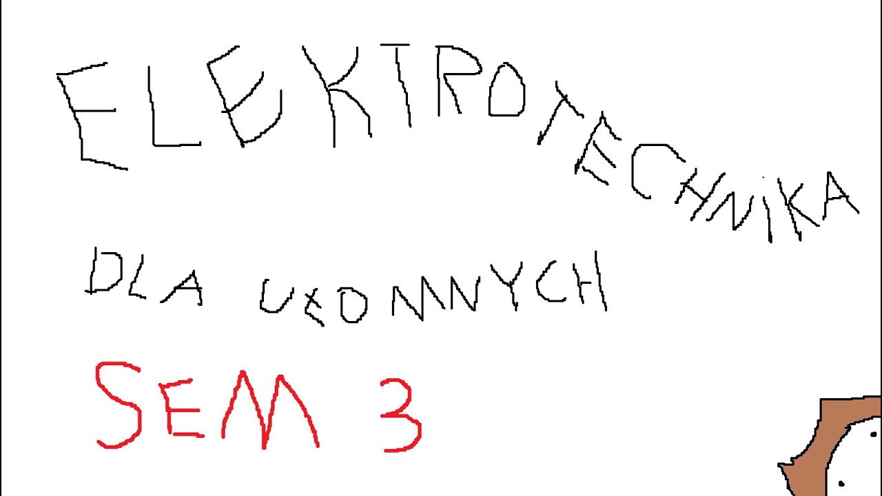 Elektrotechnika Dla Ułomnych- Sem. III