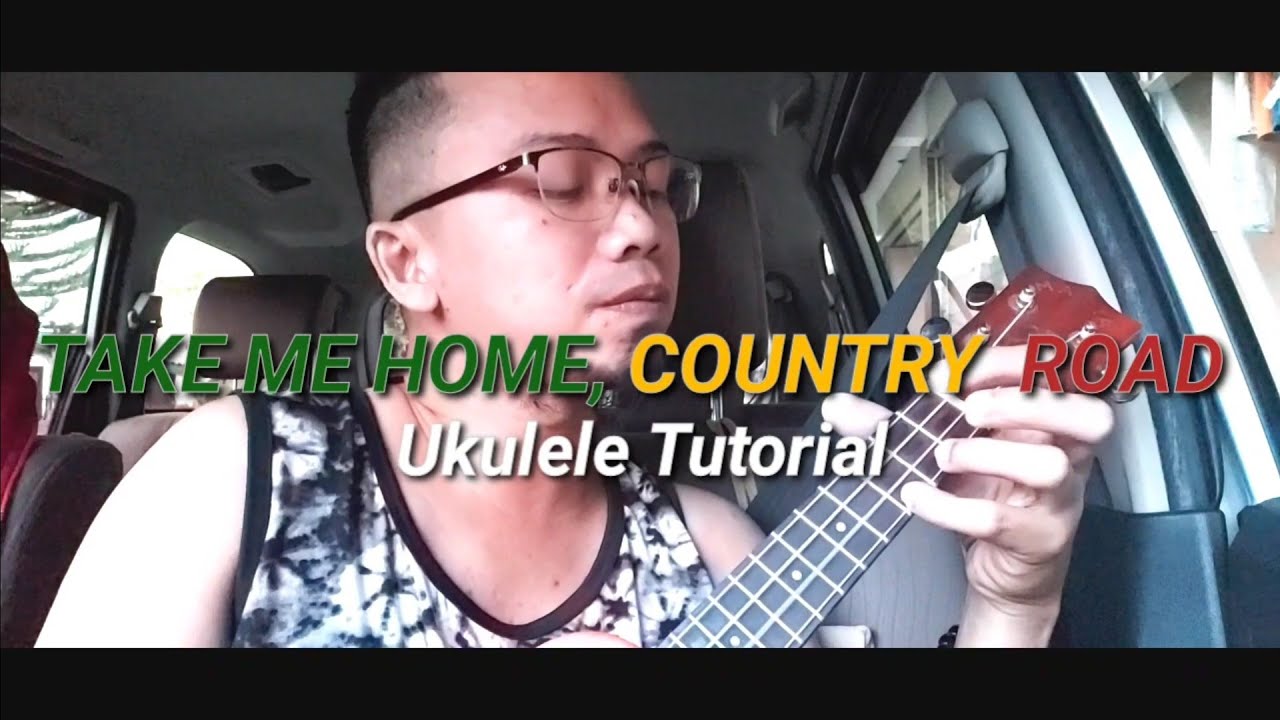 TAKE ME HOME, COUNTRY ROAD | UKULELE TUTORIAL