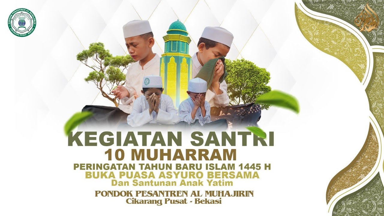 PERINGATAN TAHUN BARU ISLAM 1445 H ||  BUKA PUASA ASYURA BERSAMA DAN SANTUNAN ANAK YATIM