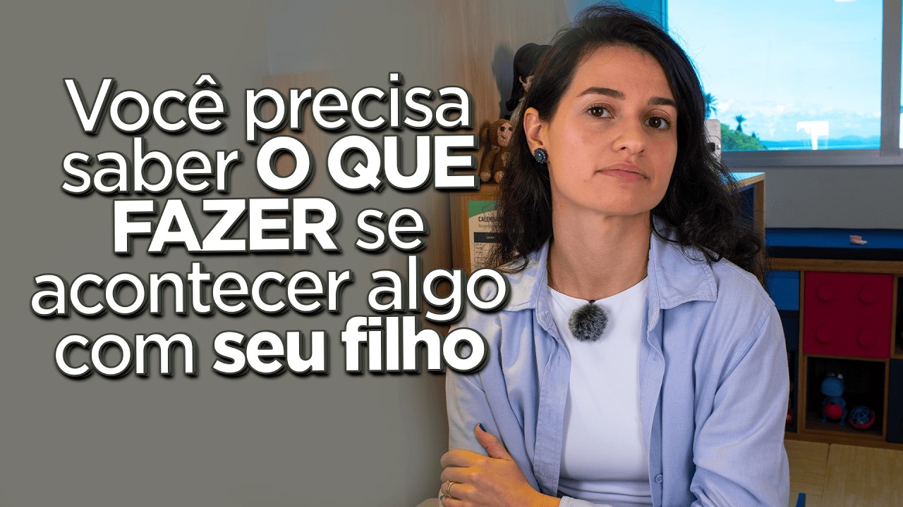 Você precisa saber O QUE FAZER se acontecer algo com seu filho