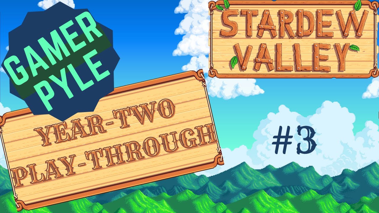 Stardew Valley [YearTwoPlayThrough] Day 3: To the Mines! Nope, Side Quest First... NOW to the Mines!