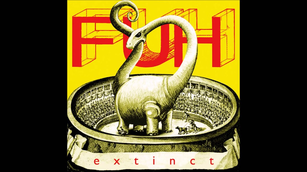 Fuh - Extinct