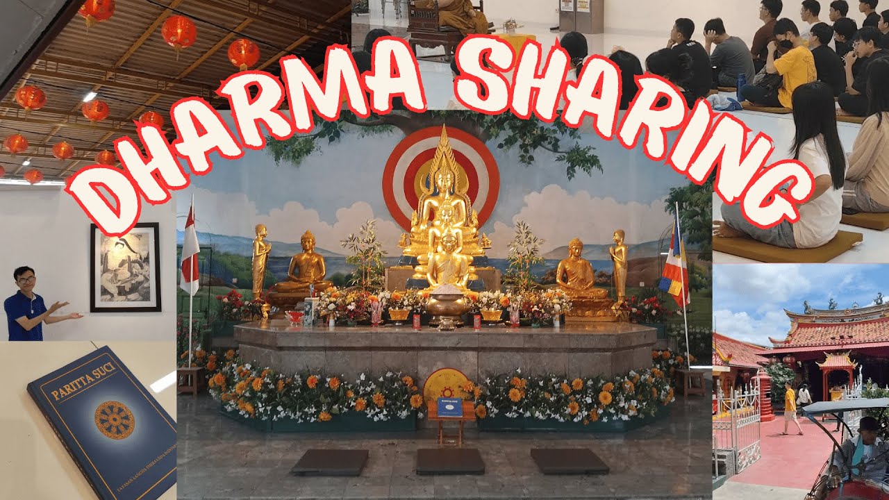 Dharma Sharing - Riwayat Hidup Buddha Gautama & Jalannya Kebaktian Umat Buddha