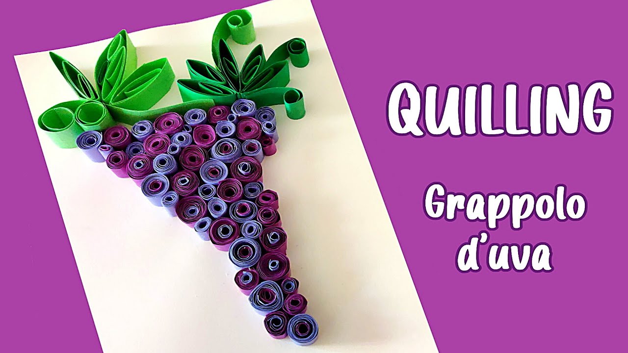 🍇 QUILLING ART o FILIGRANA DI CARTA: grappolo d'uva con i riccioli di carta (Paper filigree) 🍇