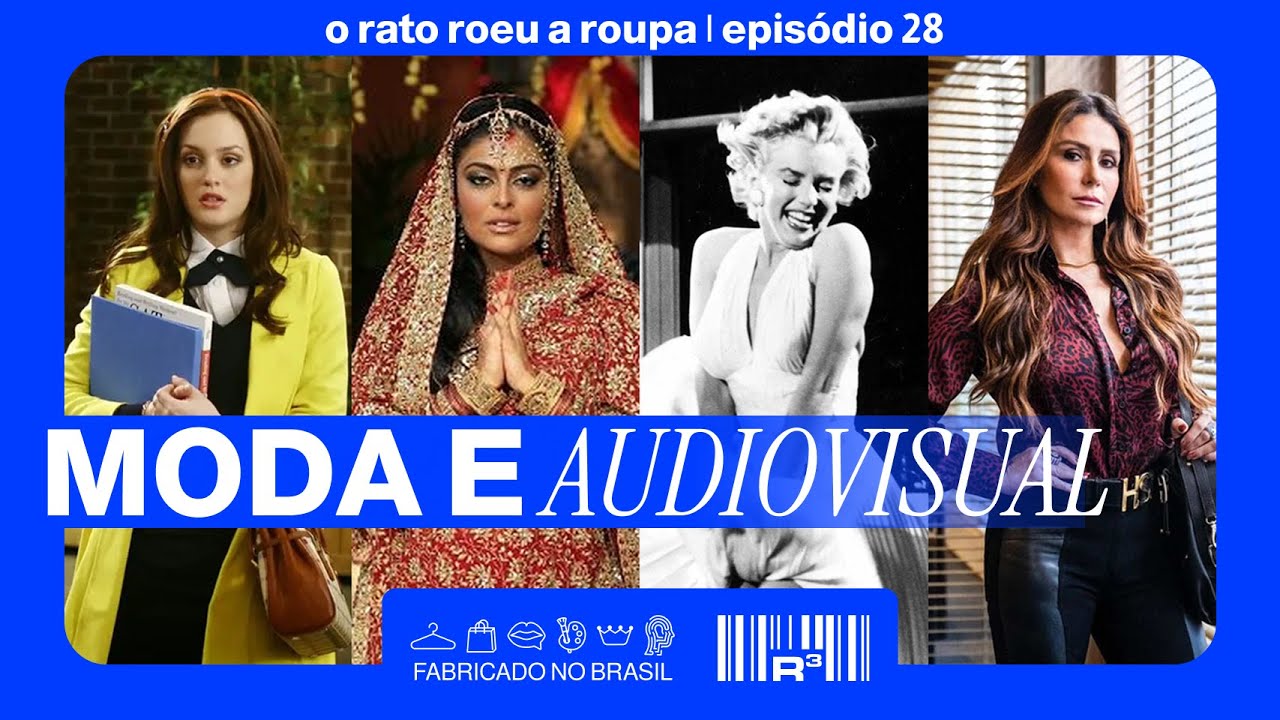 VALE A PENA ROER DE NOVO! Moda e figurino em series e novelas brasileiras - O RATO ROEU A ROUPA| #28