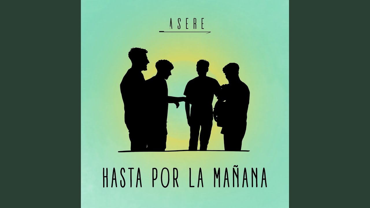 Hasta Por La Mañana