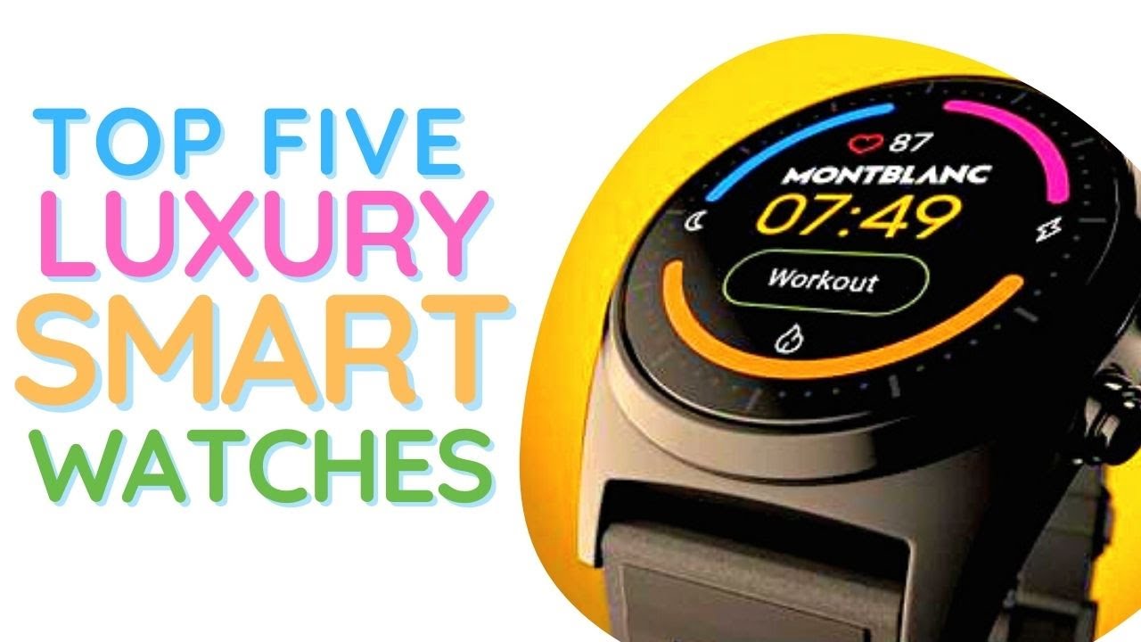 TOP 5 LUXURY SMART WATCHES 2024 🕰️