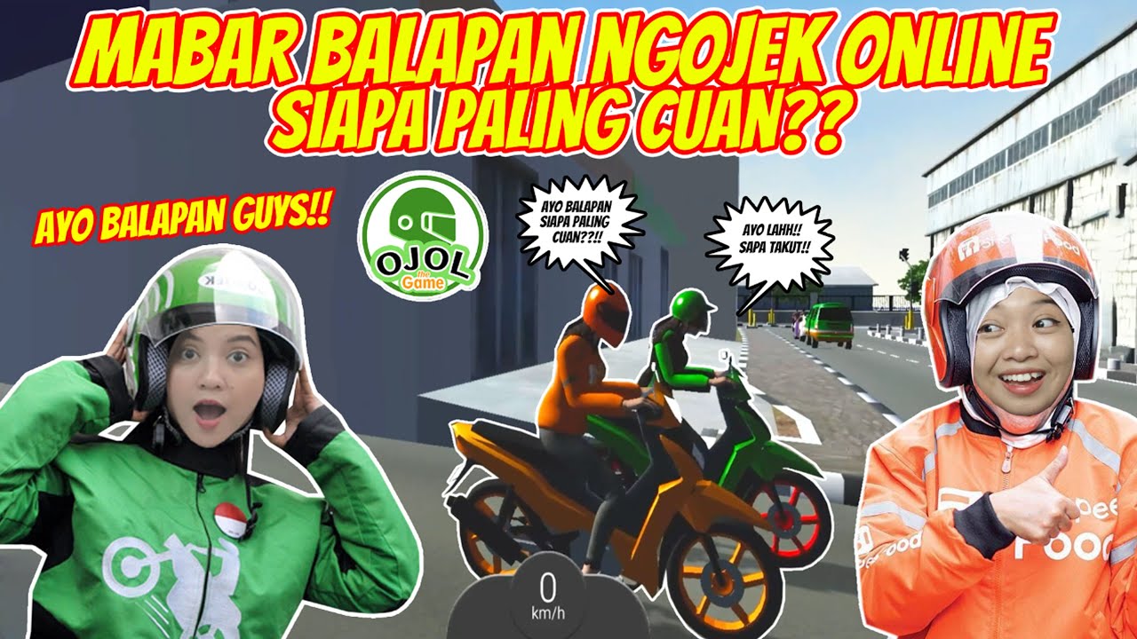 MABAR ONLINE BALAPAN NGOJOL BARENG TEMAN!! SIAPA OJOL PALING CUAN?? OJOL THE GAME - PART 4