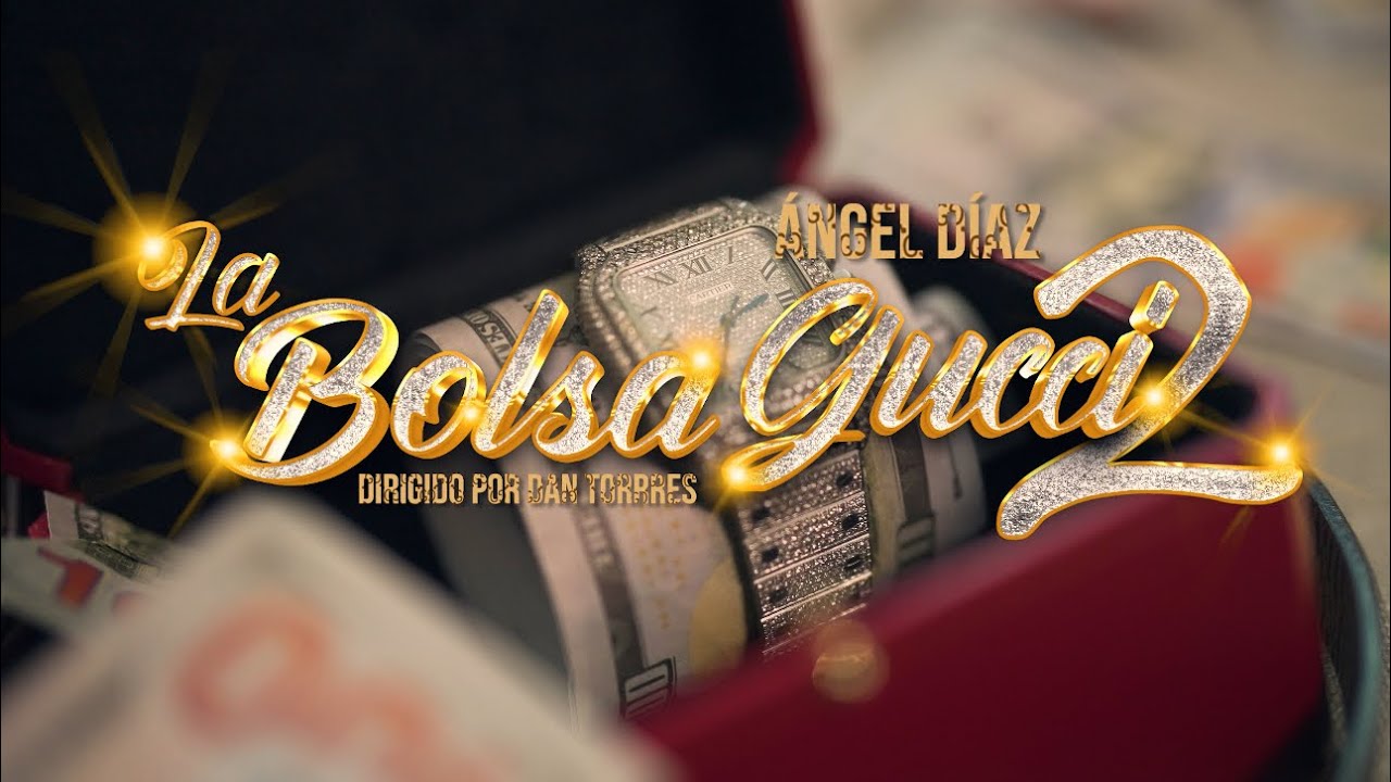 La Bolsa Gucci 2 - Angel D&iacute;az (video oficial)