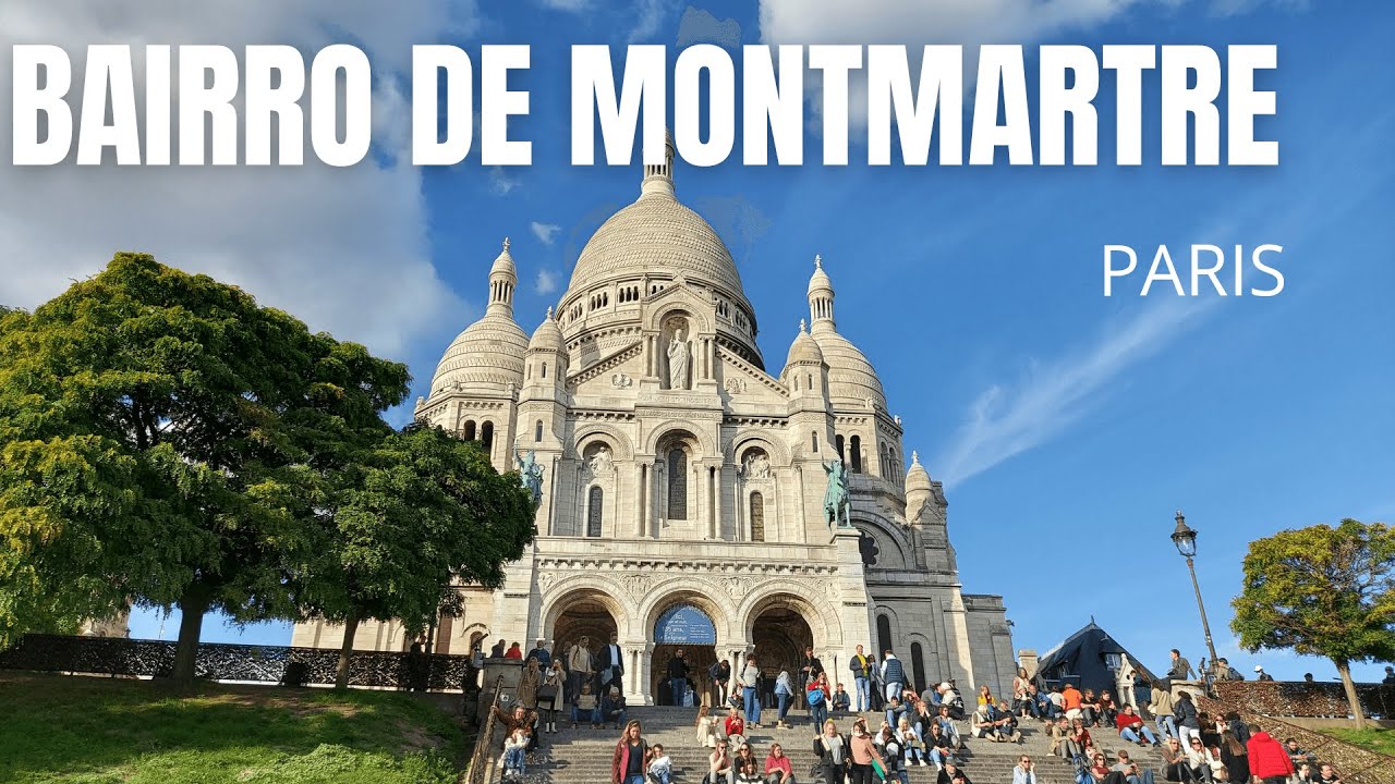 BAIRRO DE MONTMARTRE EM PARIS - VLOG