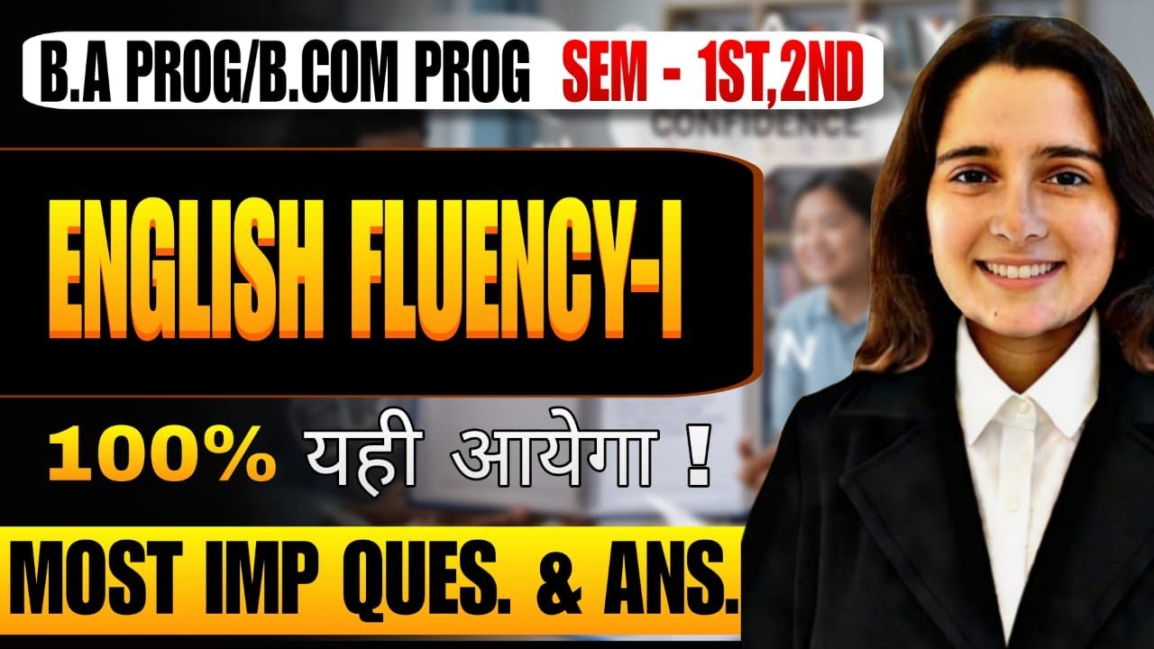 English Fluency-I Most Important Questions with Answers | B.A Program & B.Com Program Semester 1 & 2