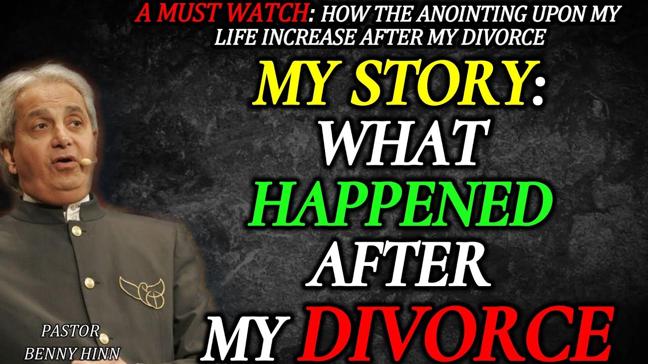 LISTEN AND LEARN FROM MY STORY: AFTER MY DIVORCE THIS HAPPENED || PASTOR BENNY HINN