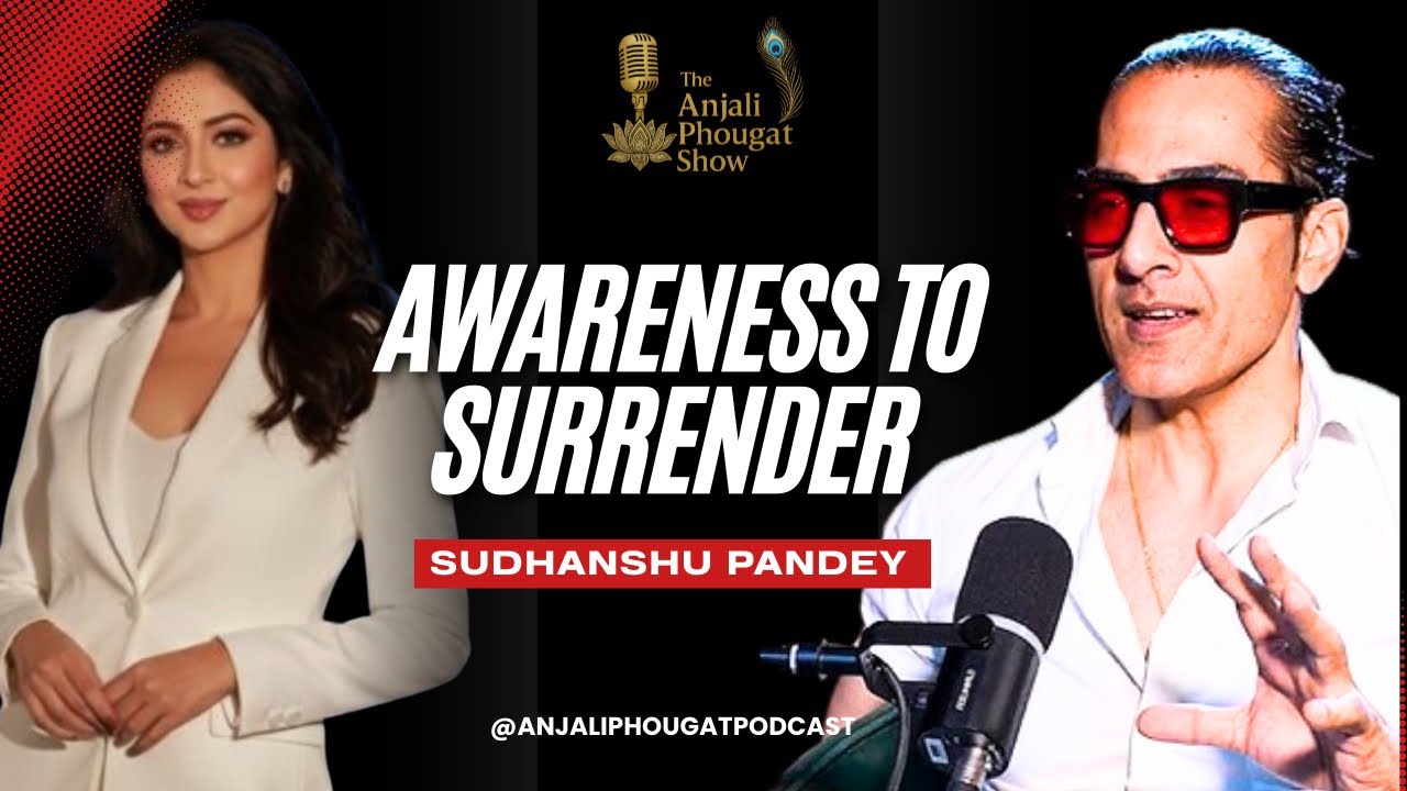 Sudhanshu Pandey: Spiritual Awakening, Music Healing & Finding Purpose | Anjali Phougat Podcast