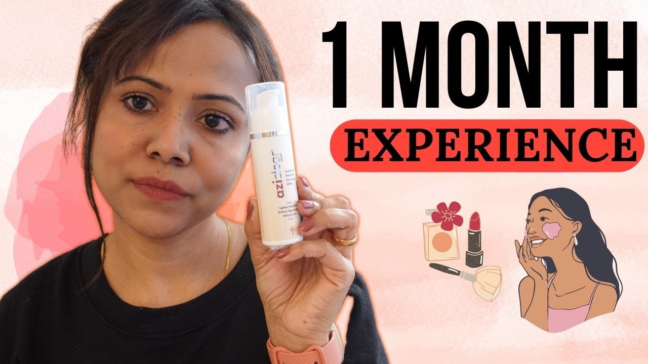 Reduce Pigmentation, Blemishes,Acne Scar, UnevenSkintone | 1 Month Experience with AZICLEAR SERUM