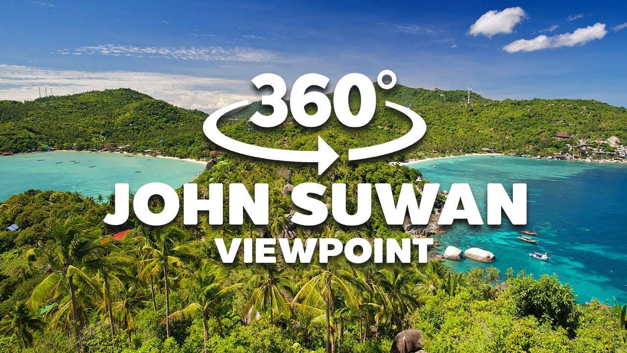 360&deg; - John Suwan Viewpoint (Koh Tao)