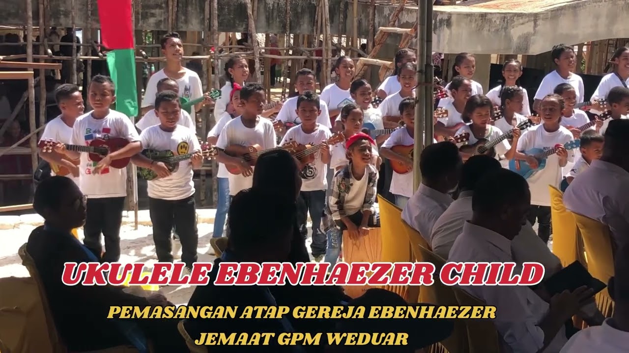 Kerja Buat Tuhan Selalu Manis e| Ukulele Ebenhaezer Child Jemaat GPM Weduar