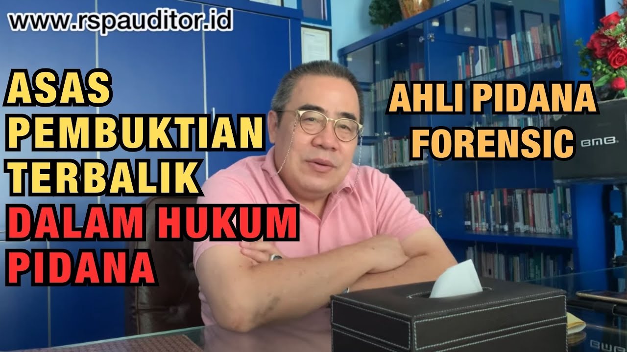 ASAS PEMBUKTIAN TERBALIK DALAM HUKUM PIDANA