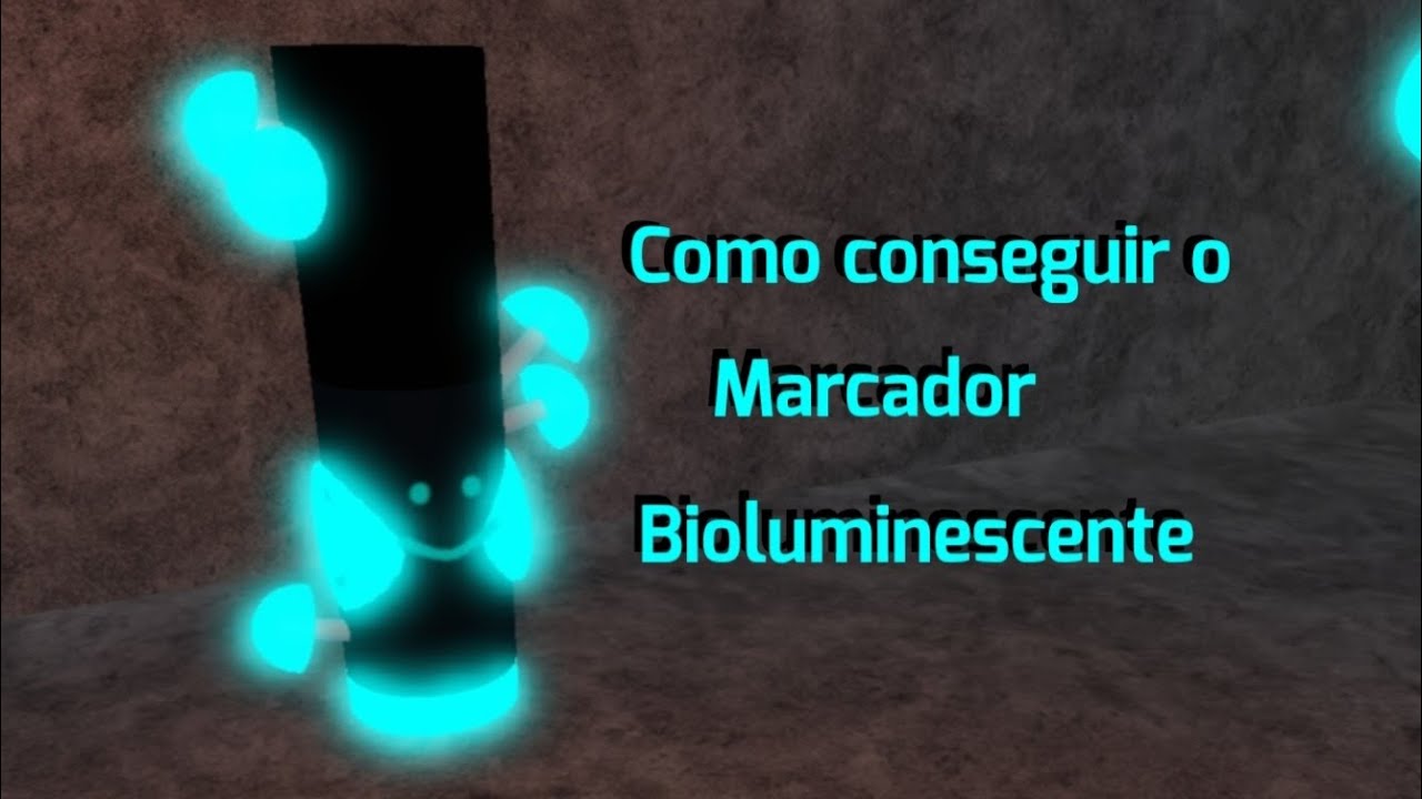 Como conseguir  o Marcador Bioluminescente (Find The Markers)