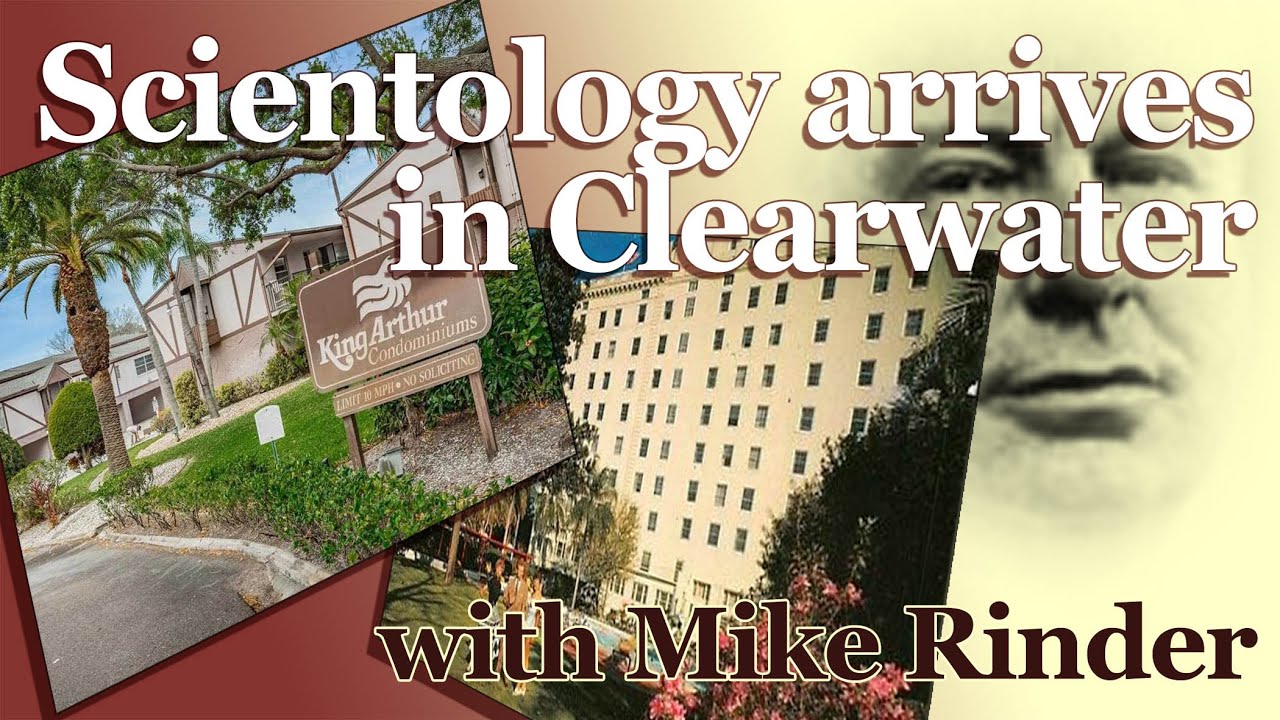 Scientology arrives in Clearwater - part 3 of Mike Rinder’s Scientology story