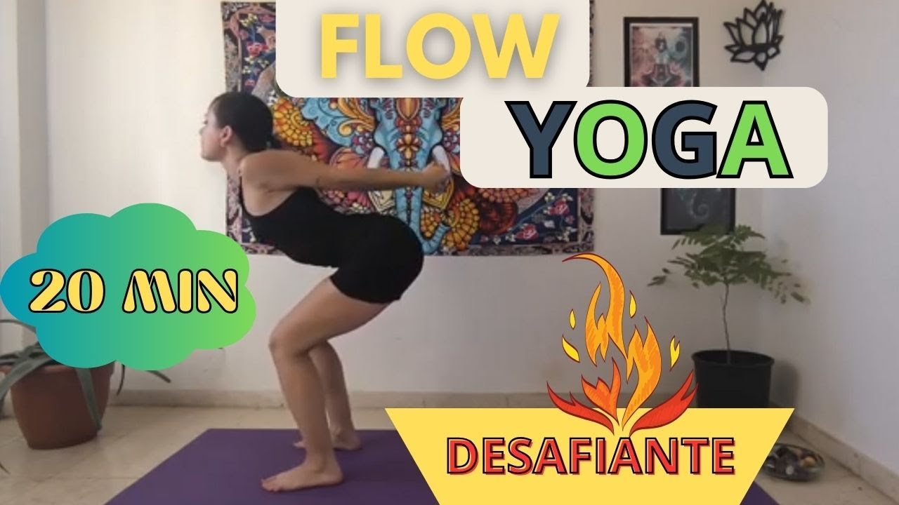 FLOW Yoga DESAFIANTE y DIN&Aacute;MICO para piernas fuertes- ACTIVAR cuerpo y LIBERAR ESTR&Eacute;S en 20 min