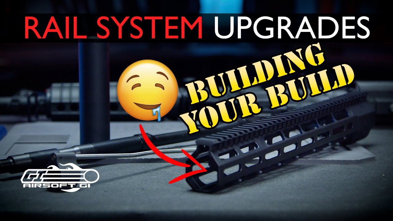 RAIL SWAP! - Building Your Build Ep. 2 | Airsoft GI