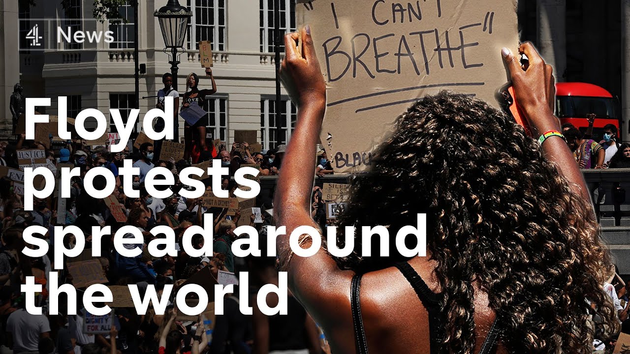 George Floyd protests spread across the world