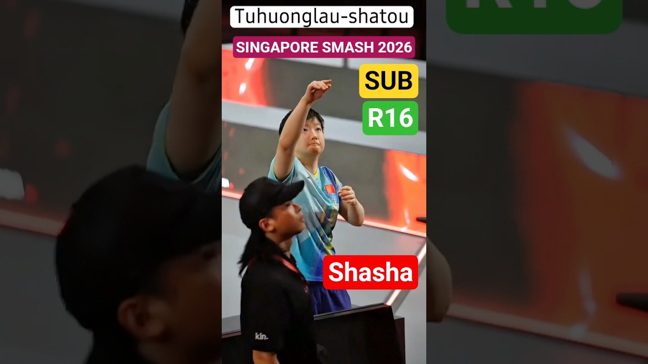 B99-2-R16:SUN YINGSHA vs SHI XUNYAO WTT SINGAPORE SMASH 2026#孙颖莎#sunyingsha #shasha#tuhuonglaushatou