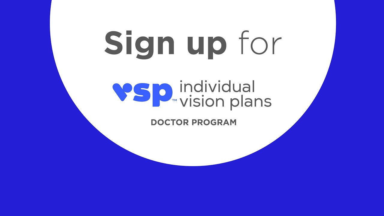How to Sign Up for the VSP Individual Vision Plans Doctor Program
