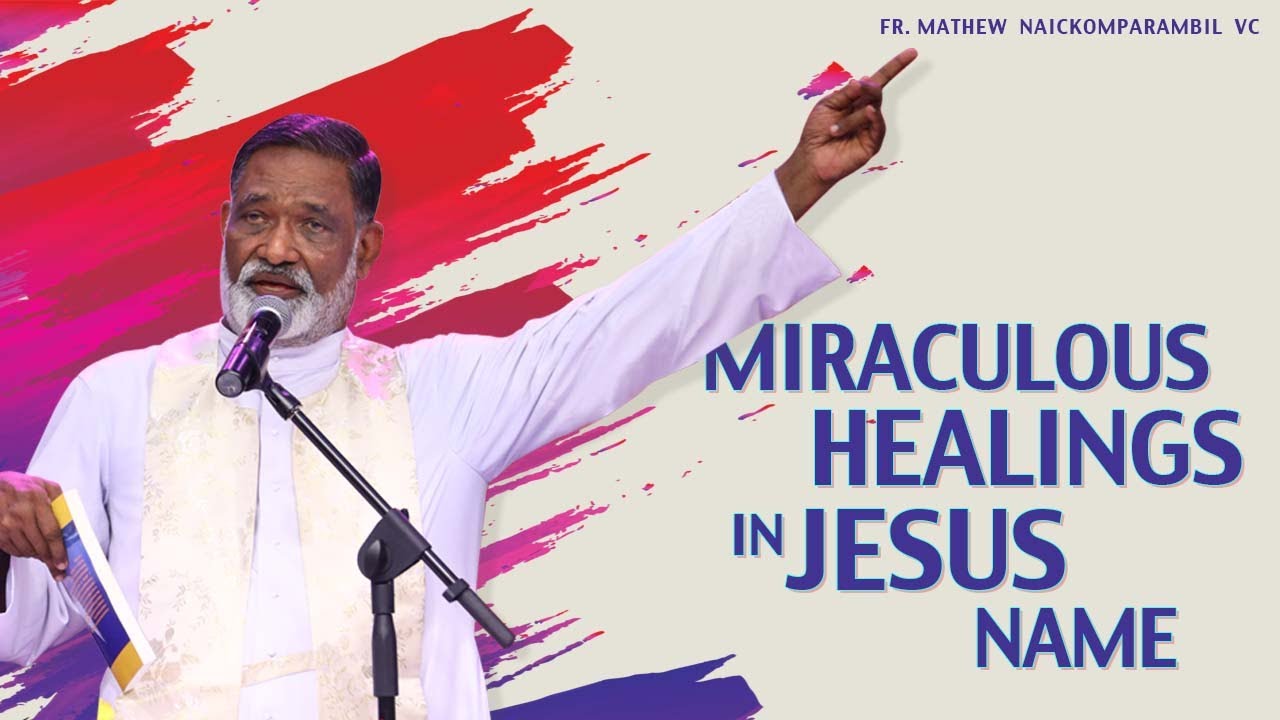Fr. Mathew Naikomparambil - Miraculous Healing in JESUS NAME | POWER 2022 | 13 October | GoodnessTV