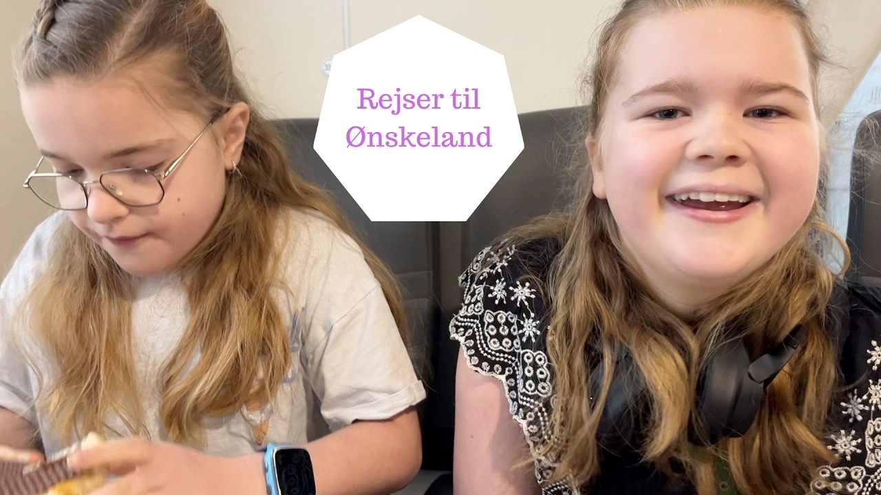 Vi rejser endelig til ØNSKELAND igen efter mange år