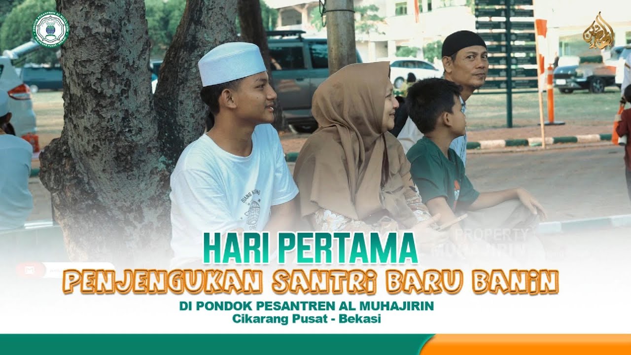TEMU KANGEN SANTRI BARU SETELAH 40 HARI | AL MUHAJIRIN CIKARANG PUSAT 1446 H | BANIN