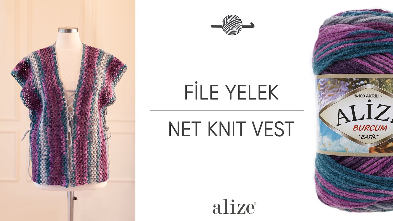 Alize Burcum Batik ile File Yelek • Net Knit Vest • Сетчатый Жилет