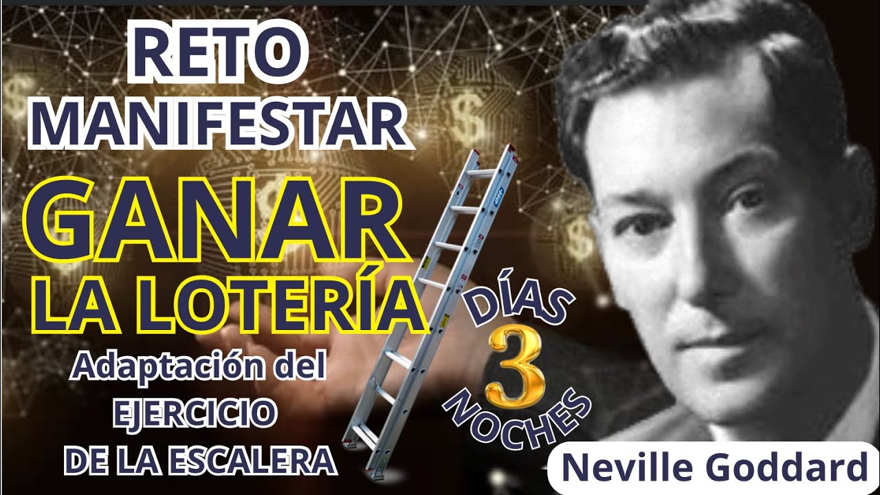 RETO DE 3 DÍAS | EJERCICIO DE LA ESCALERA DE NEVILLE GODDARD | ¡¡¡MANIFESTARÁS GANAR LA LOTERÍA!!!