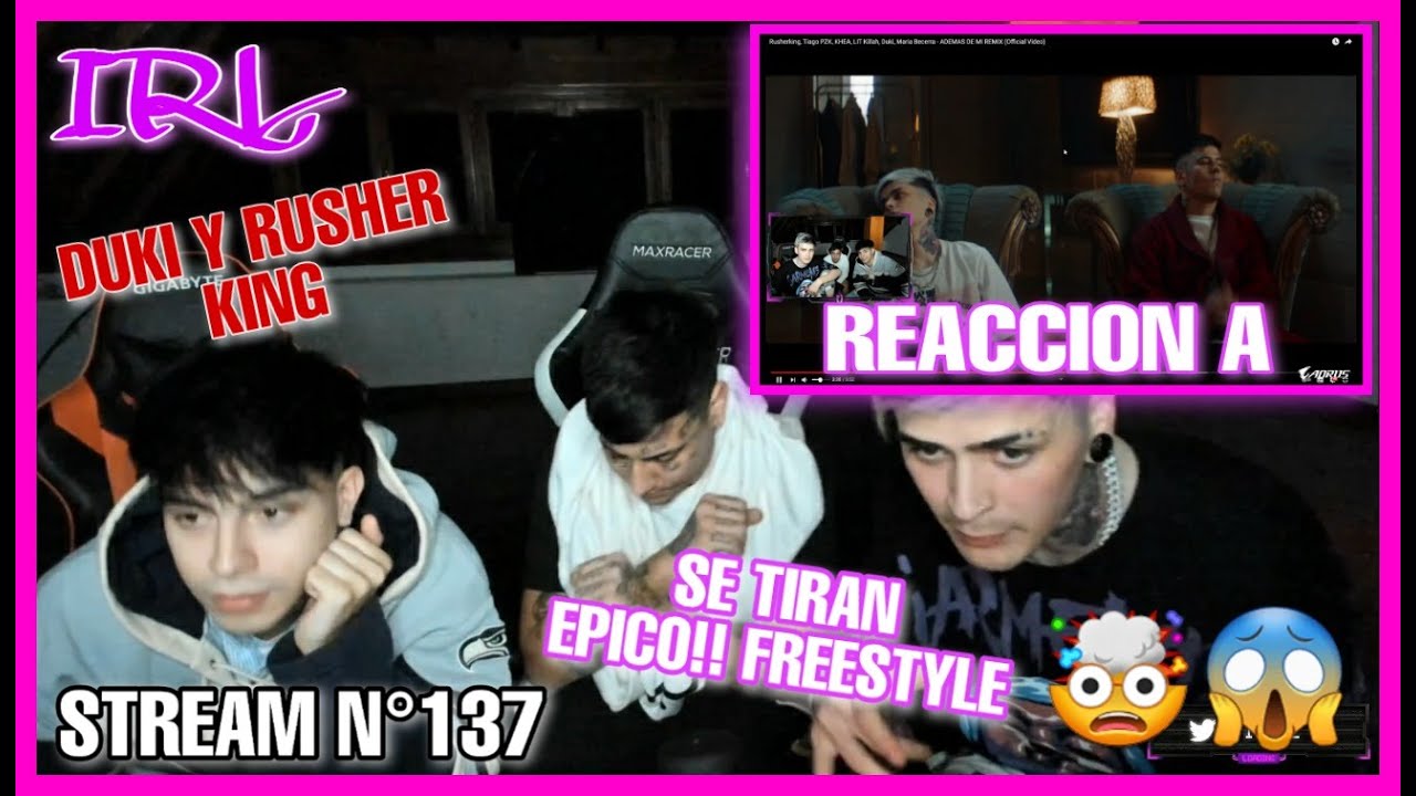 LIT KILLAH IRL CON DUKI & RUSHER KING / REACCION A ADEMAS DE MI REMIX / TIRAN EPICO FREESTYLE!