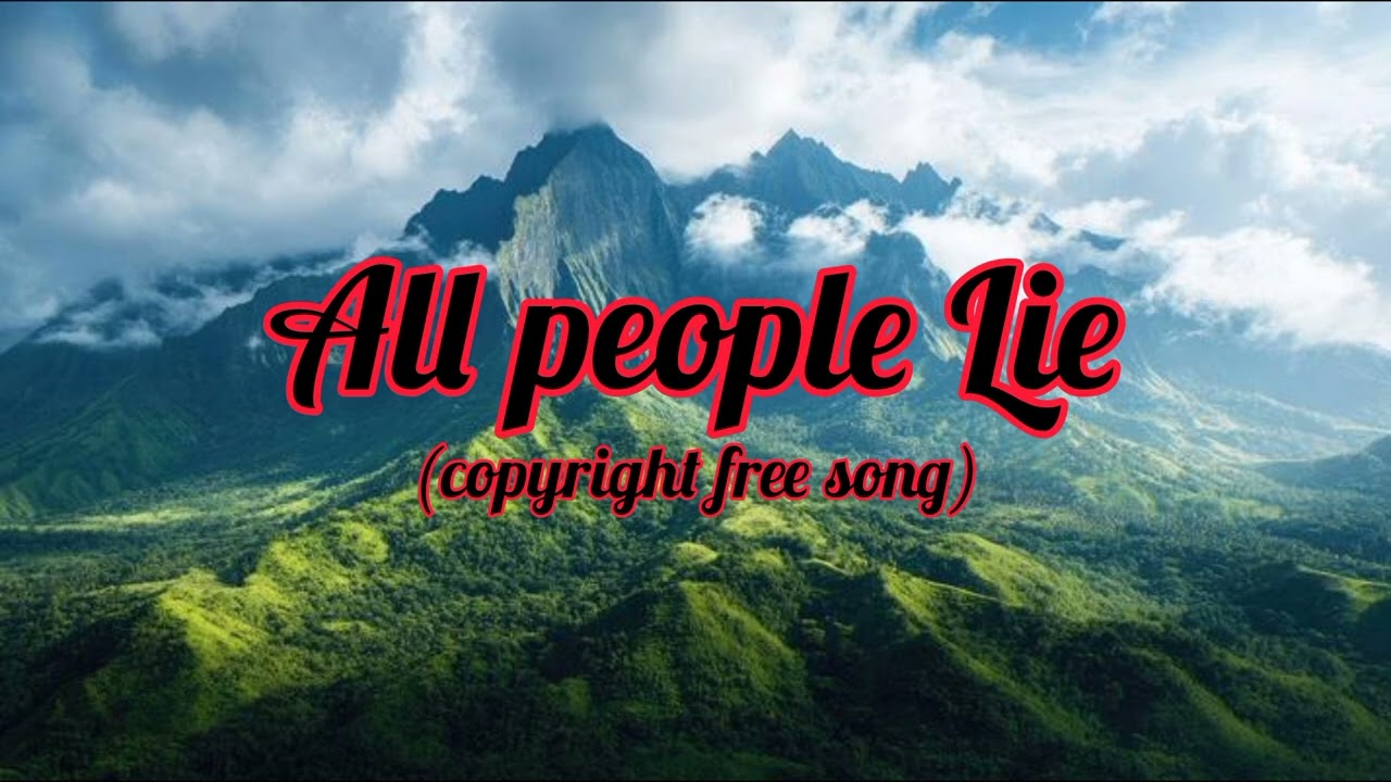 All people Lie.(Copyright free music) #bgm #copyrightfreemusic #travel #vlogbgm