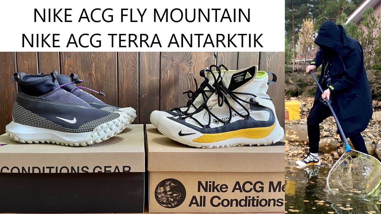 Nike ACG TERRA ANTARKTIK и NIKE ACG FLY MOUNTAIN - Все в Gore - tex , но хорошо ли на зиму?